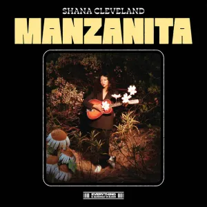 Cleveland, Shana – Manzanita [COLOR VINYL] - New LP