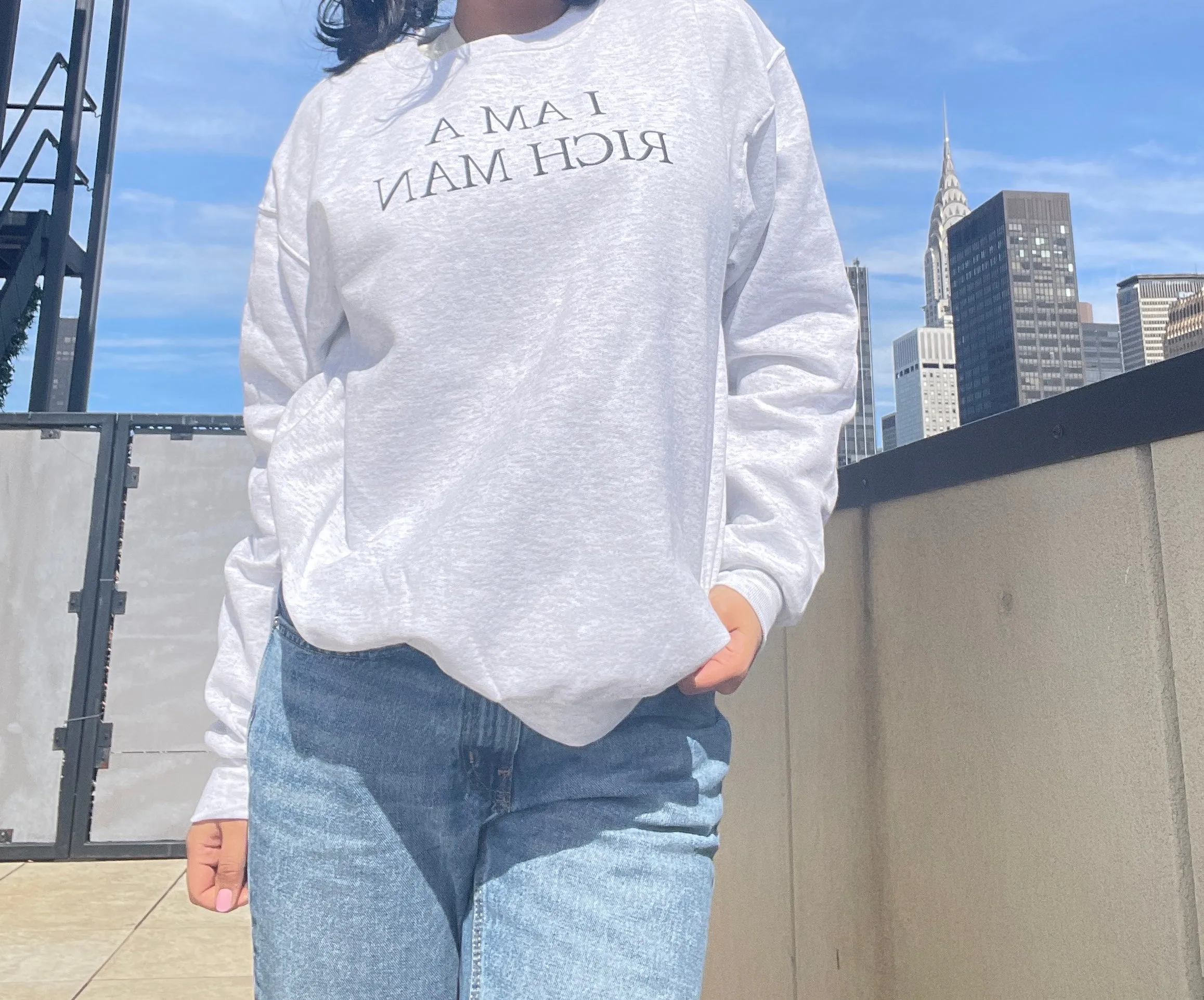 i am a rich man crewneck