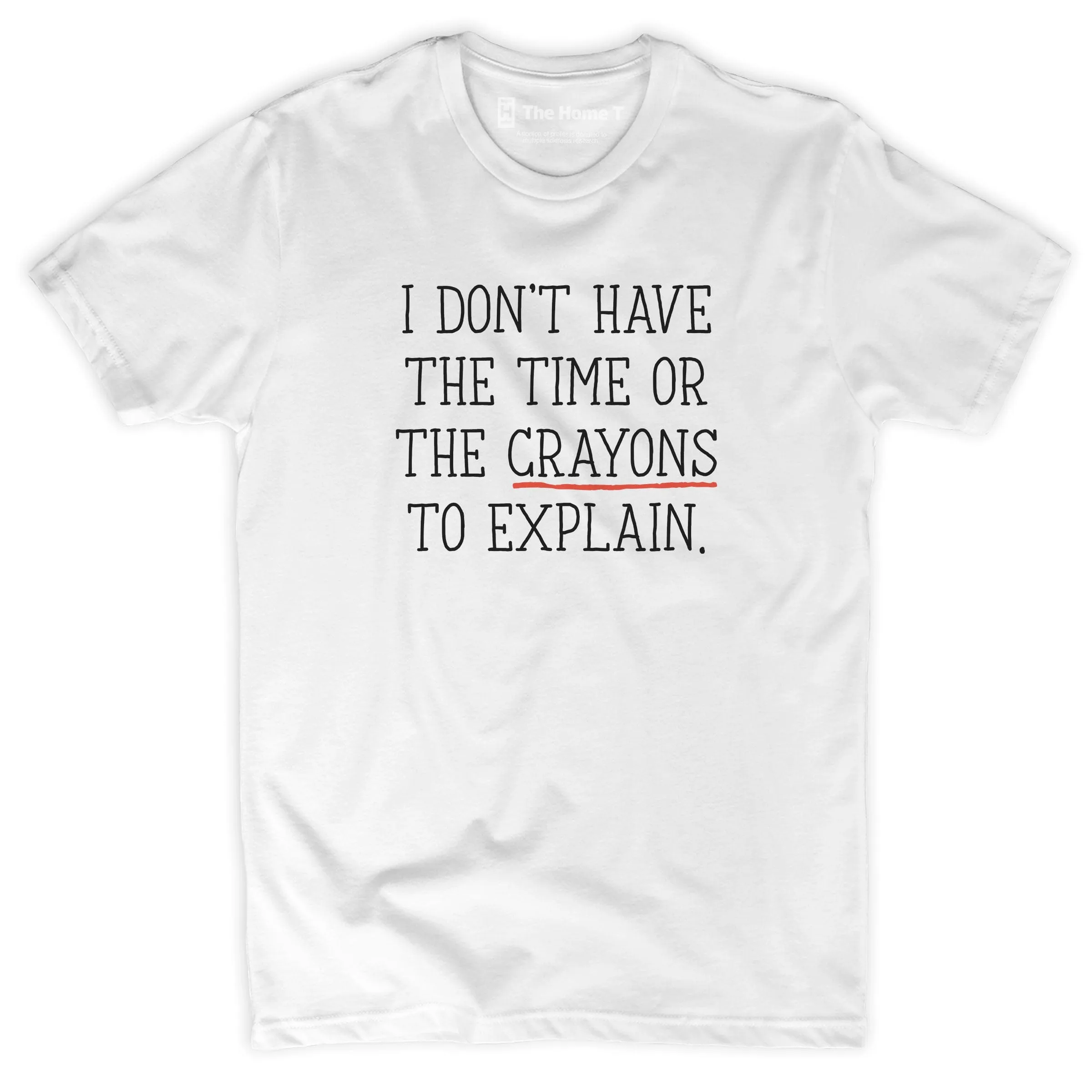 I Don't Have The Time Or The Crayons