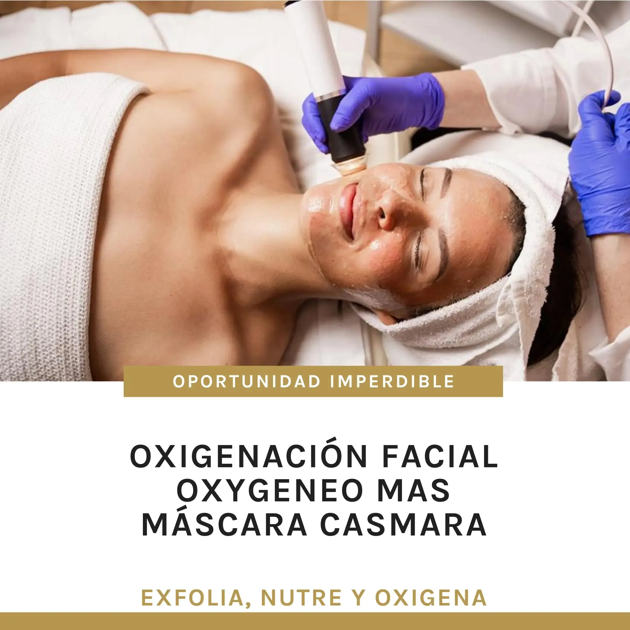 Oxigenacion OxyGeneo con máscara CASMARA