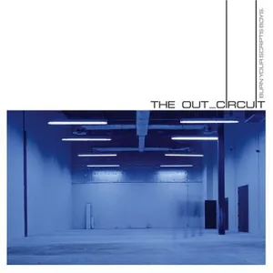 The Out_Circuit "Burn Your Scripts, Boys" 12-in